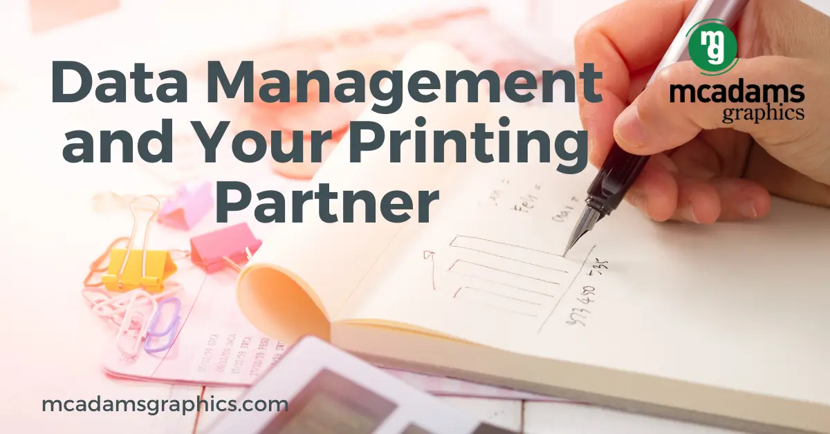 Data Management And Your Printing Partner: What To Look For