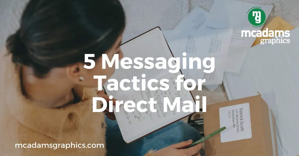 5 Messaging Tactics To Increase Your Direct Mail ROI