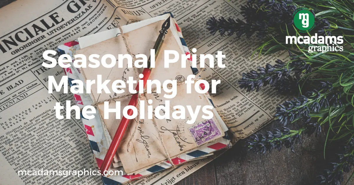 Leverage Seasonal Print Marketing for the Holidays