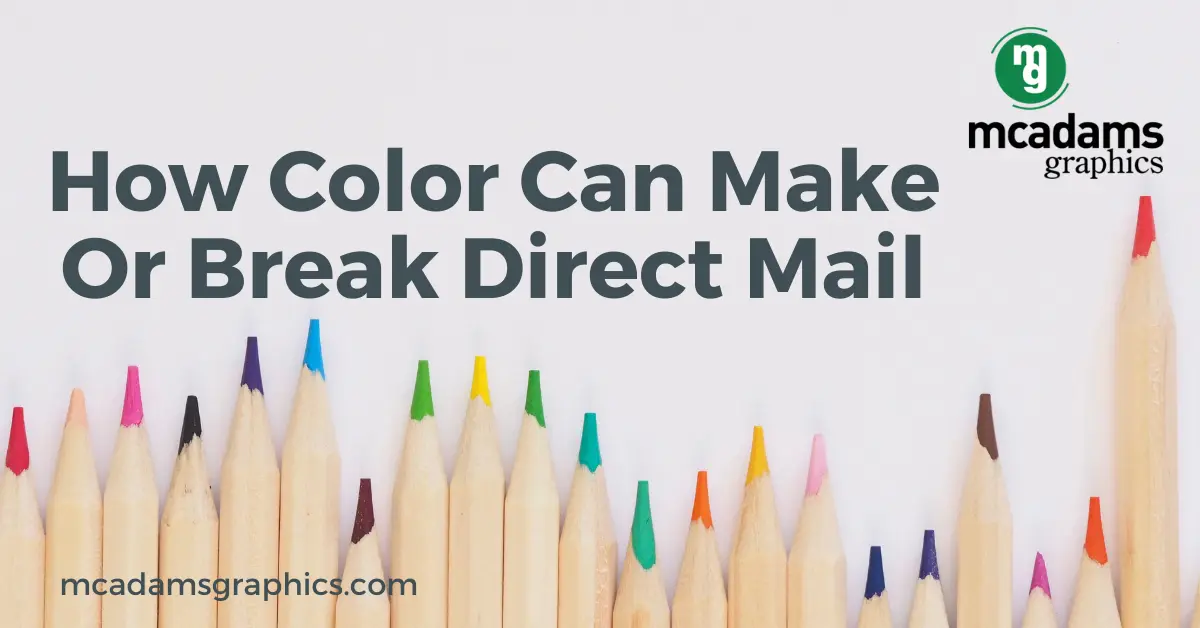 How Color Can Make or Break Your Direct Mail Campaign